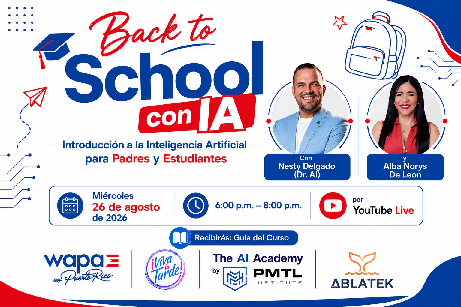 Back to School con IA — Introducción a la Inteligencia Artificial para Padres y Estudiantes, con Nesty Delgado y Alba Norys De León